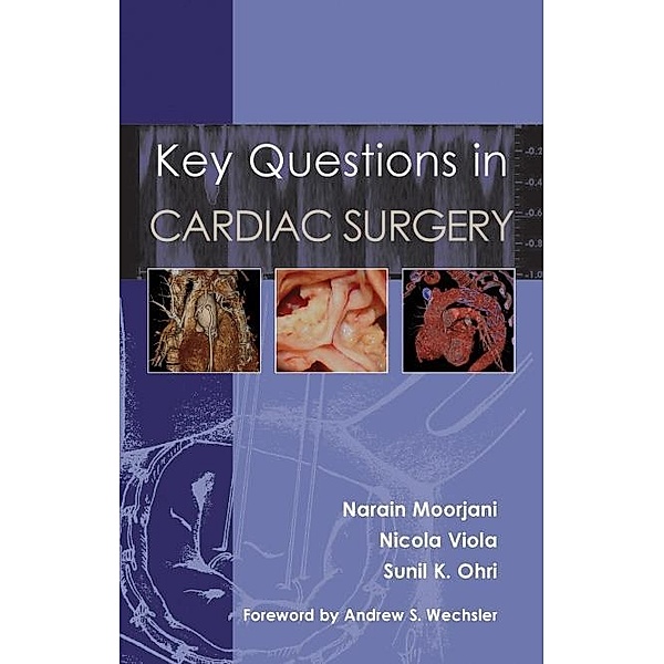 Key Questions in Cardiac Surgery, Narain Moorjani