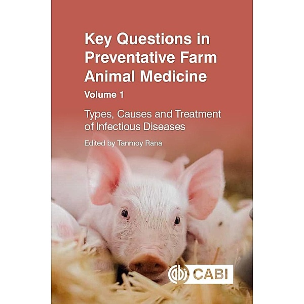 Key Questions in Preventative Farm Animal Medicine, Volume 1 / Key Questions