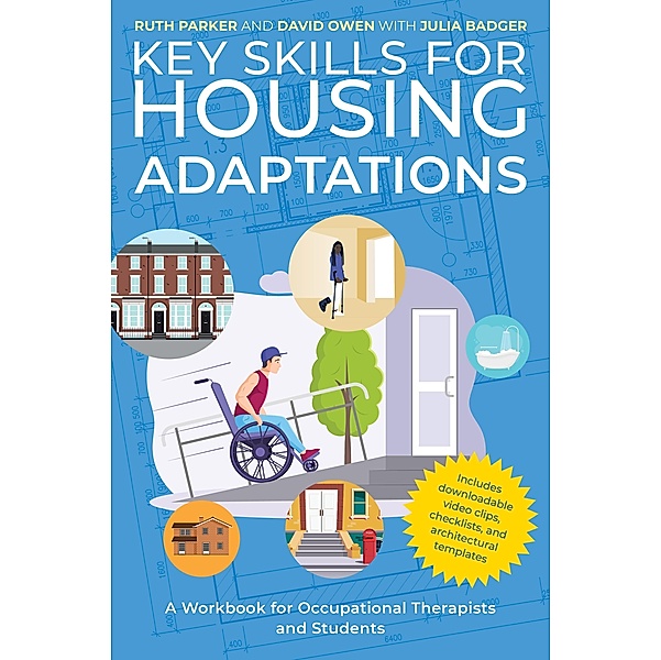 Key Skills for Housing Adaptations, Ruth Parker, Julia Badger, David Owen