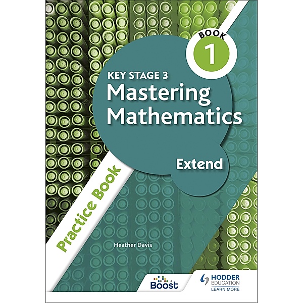 Key Stage 3 Mastering Mathematics Extend Practice Book 1, Heather Davis
