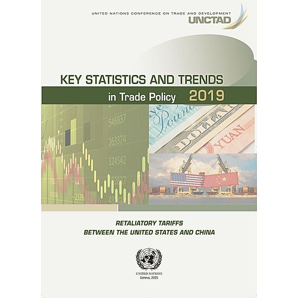 Key Statistics and Trends in Trade Policy 2019 / Key Statistics and Trends in Trade Policy