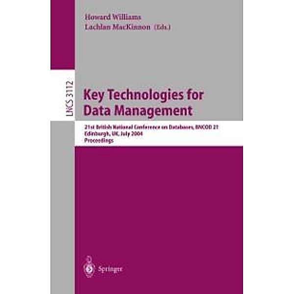 Key Technologies for Data Management / Lecture Notes in Computer Science Bd.3112
