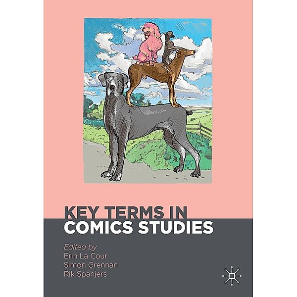 Key Terms in Comics Studies / Palgrave Studies in Comics and Graphic Novels