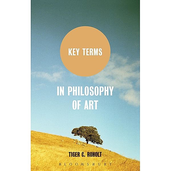 Key Terms in Philosophy of Art, Tiger C. Roholt