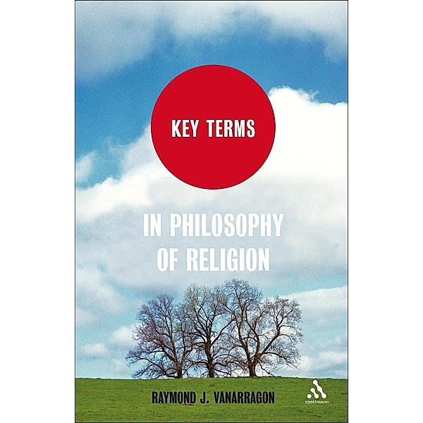 Key Terms in Philosophy of Religion, Raymond J. VanArragon