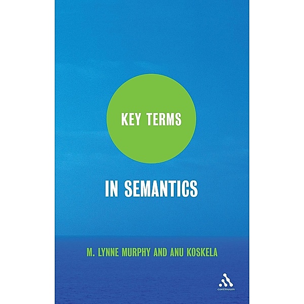 Key Terms in Semantics, M. Lynne Murphy, Anu Koskela