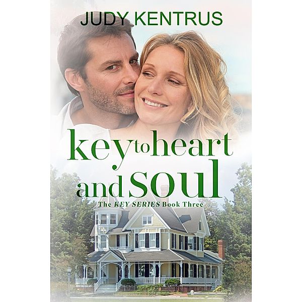 Key to Heart and Soul (Beacon Pointe) / Beacon Pointe, Judy Kentrus
