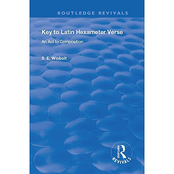 Key to Latin Hexameter Verse, S. E. Winbolt