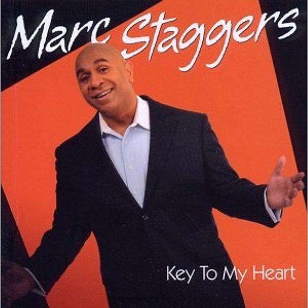 Key To My Heart, Marc Staggers