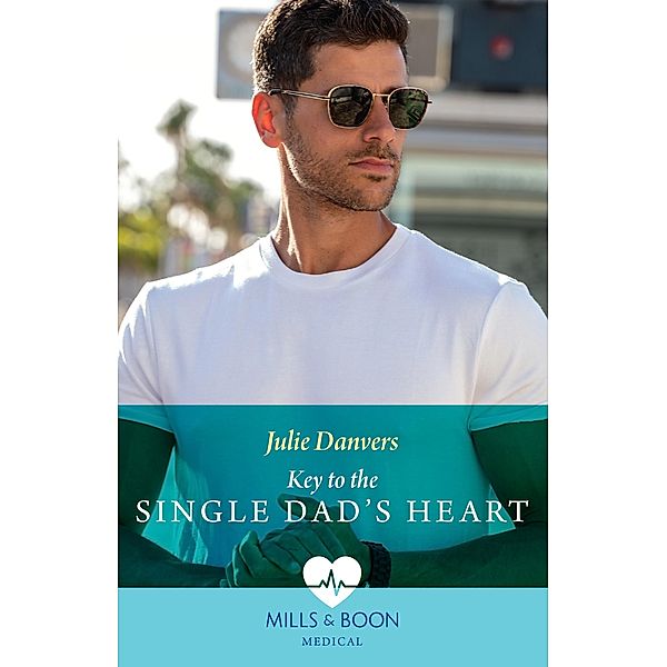 Key To The Single Dad's Heart, Julie Danvers