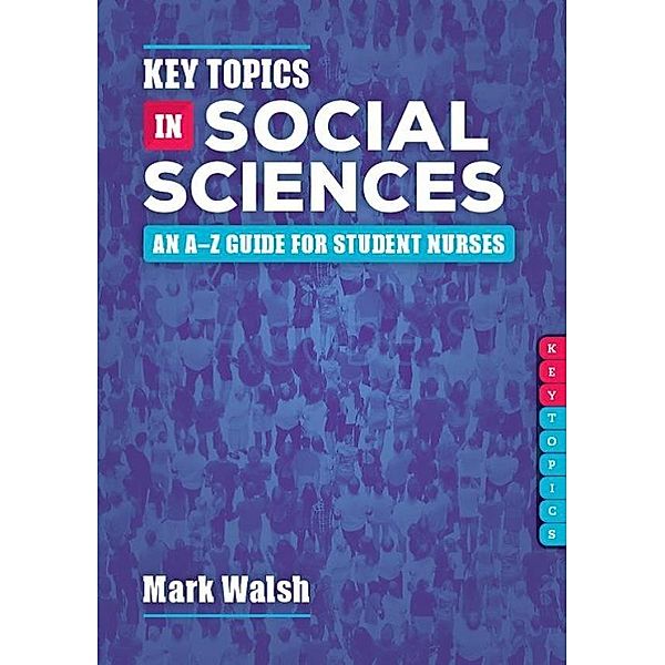 Key Topics in Social Sciences, Mark Walsh