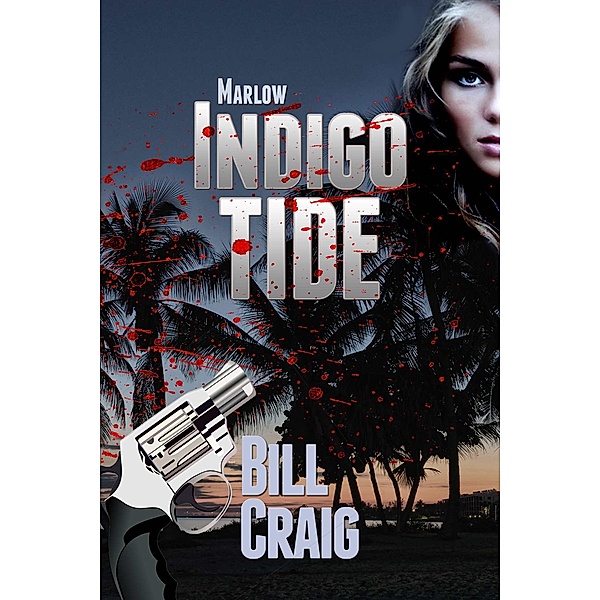 Key West Mysteries: Marlow: Indigo Tide, Bill Craig