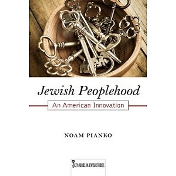 Key Words in Jewish Studies: Jewish Peoplehood, Pianko Noam Pianko