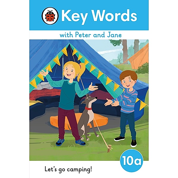 Key Words with Peter and Jane Level 10a - Let's Go Camping! / Key Words with Peter and Jane