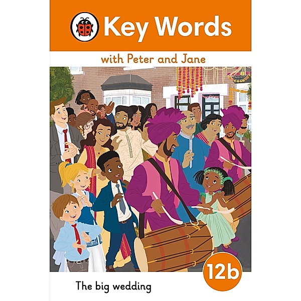 Key Words with Peter and Jane Level 12b - The Big Wedding / Key Words with Peter and Jane