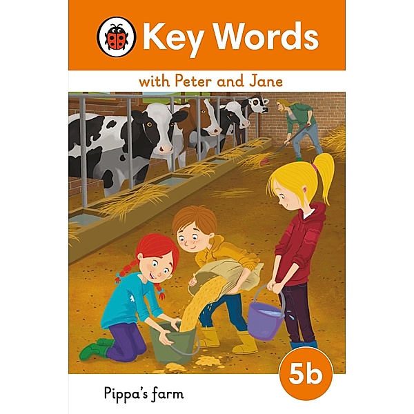 Key Words with Peter and Jane Level 5b - Pippa's Farm / Key Words with Peter and Jane