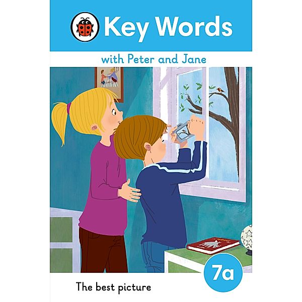 Key Words with Peter and Jane Level 7a - The Best Picture / Key Words with Peter and Jane