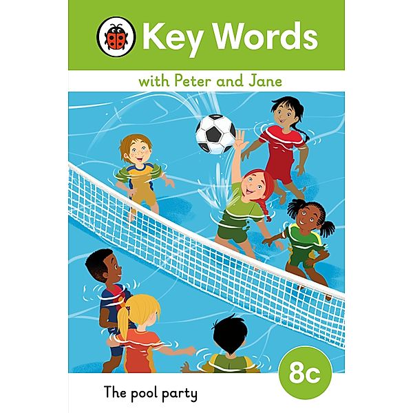 Key Words with Peter and Jane Level 8c - The Pool Party / Key Words with Peter and Jane