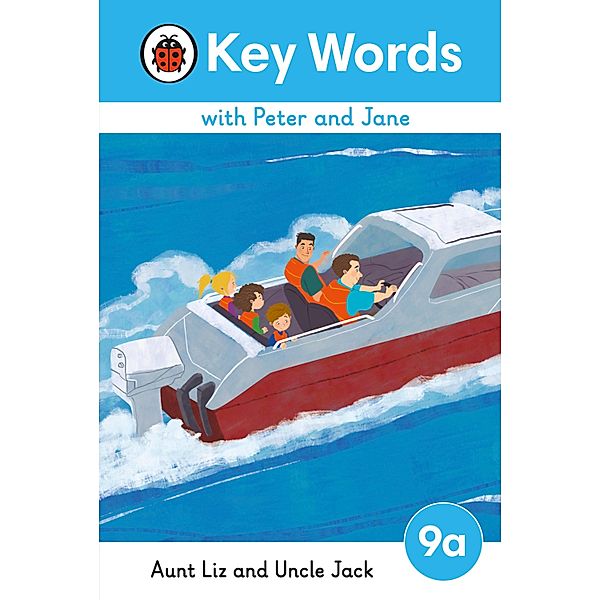 Key Words with Peter and Jane Level 9a - Aunt Liz and Uncle Jack / Key Words with Peter and Jane