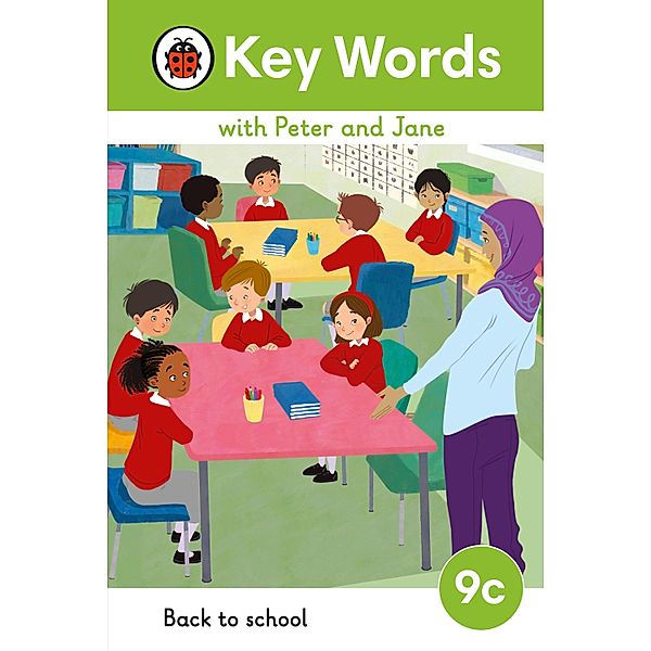 Key Words with Peter and Jane Level 9c - Back to School / Key Words with Peter and Jane