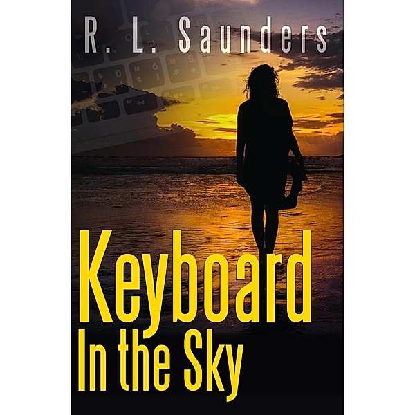 Keyboard in the Sky (Parody & Satire, #1) / Parody & Satire, R. L. Saunders