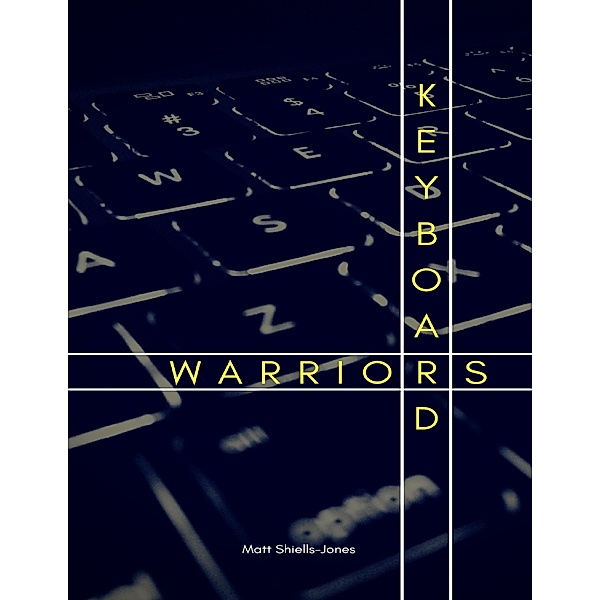 Keyboard Warriors, Matt Shiells-Jones