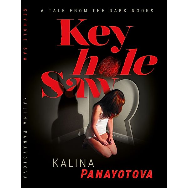 Keyhole Saw, Kalina Panayotova