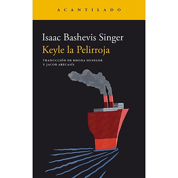 Keyle la Pelirroja / Narrativa del Acantilado Bd.366, Isaac Bashevis Singer