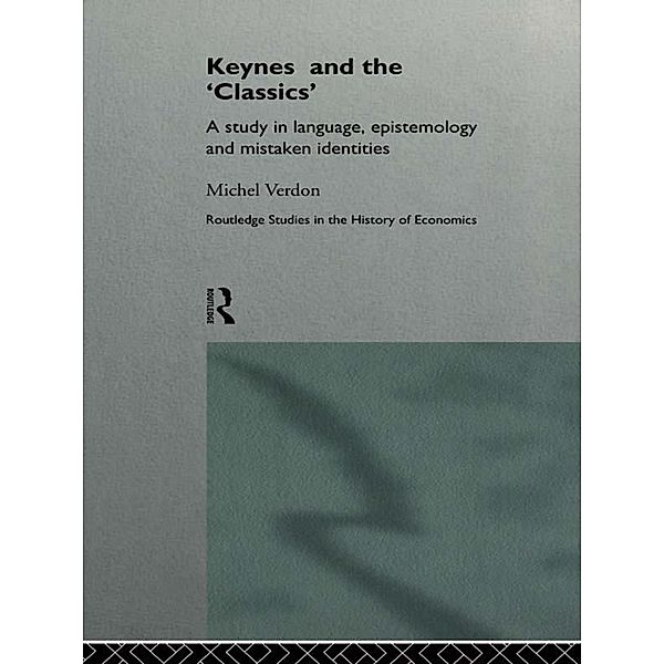 Keynes and the 'Classics', Michel Verdon