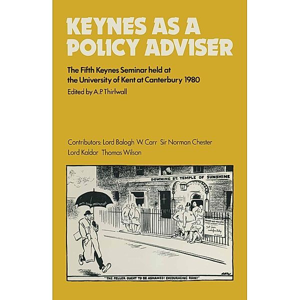 Keynes as a Policy Adviser / Keynes Seminars