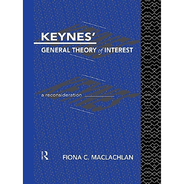 Keynes' General Theory of Interest, Fiona MacLachlan