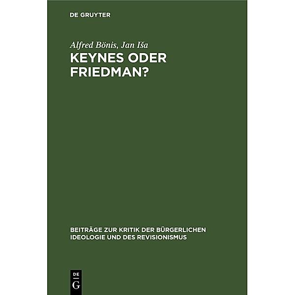 Keynes oder Friedman?, Alfred Bönis, Jan Isa