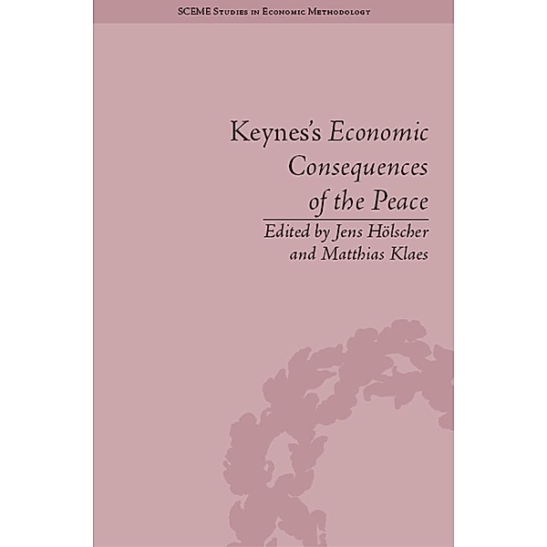 Keynes's Economic Consequences of the Peace, Jens Hölscher