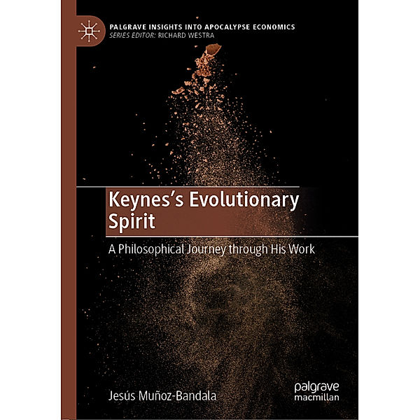 Keynes's Evolutionary Spirit, Jesús Muñoz-Bandala