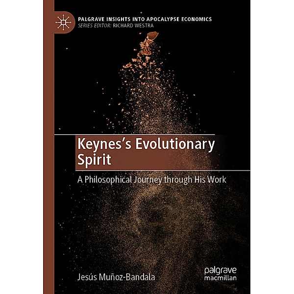 Keynes's Evolutionary Spirit, Jesús Muñoz-Bandala