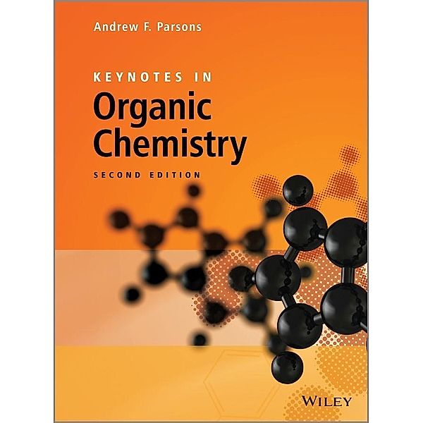 Keynotes in Organic Chemistry, Andrew F. Parsons