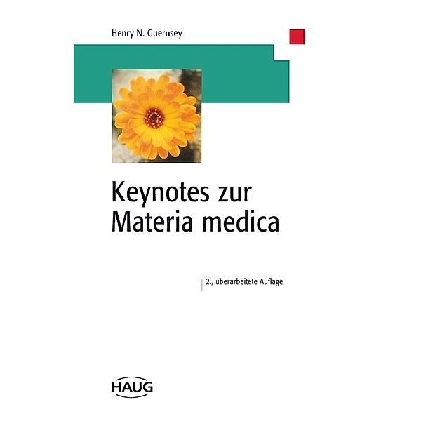 Keynotes zur Materia medica, Henry N. Guernsey