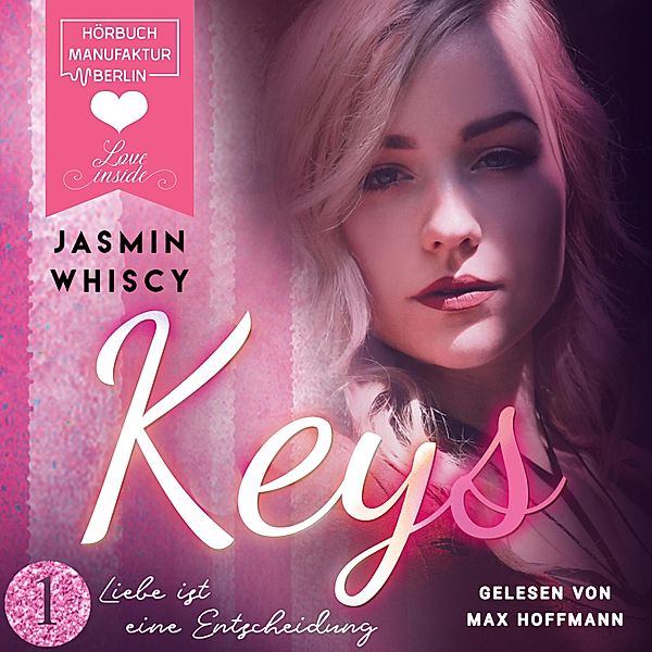 Keys - 1 - Liebe ist eine Entscheidung, Jasmin Whiscy