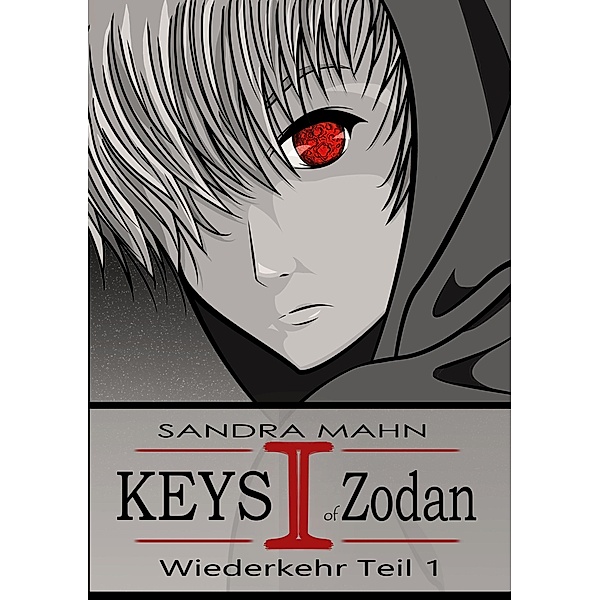 Keys of Zodan: Wiederkehr 1 / Keys of Zodan Bd.1, Sandra Mahn
