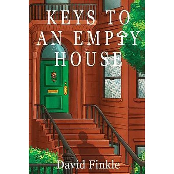 Keys to An Empty House, David Finkle
