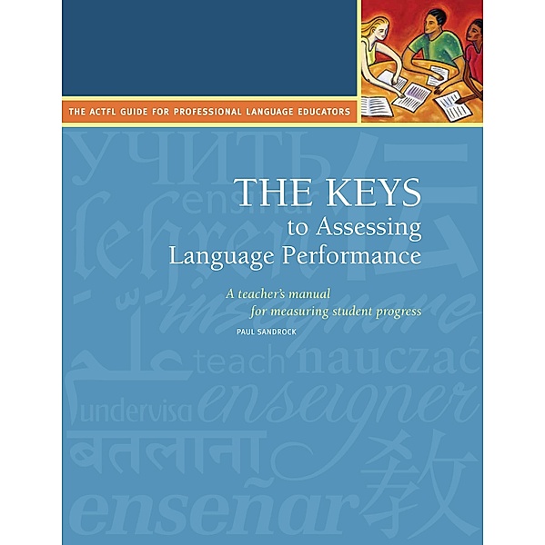 Keys to Assessing Language Performance, Second Edition, Paul Sandrock