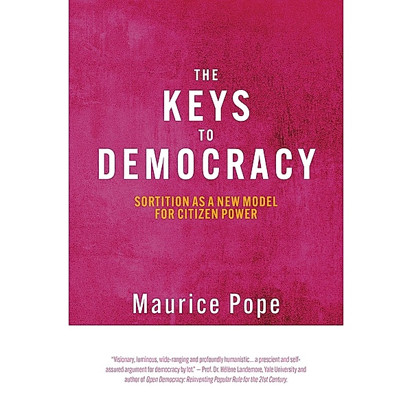 Keys to Democracy, Maurice Pope