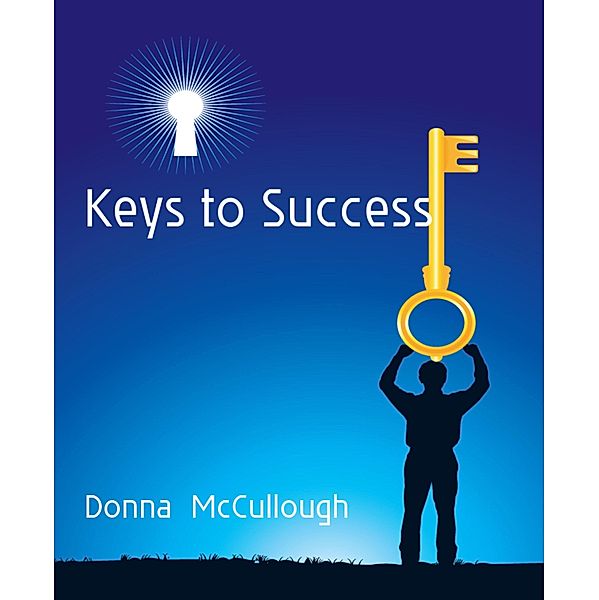 Keys to Success, Donna Mccullough