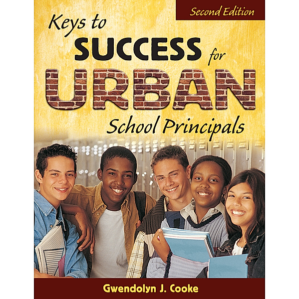 Keys to Success for Urban School Principals, Gwendolyn J. Cooke