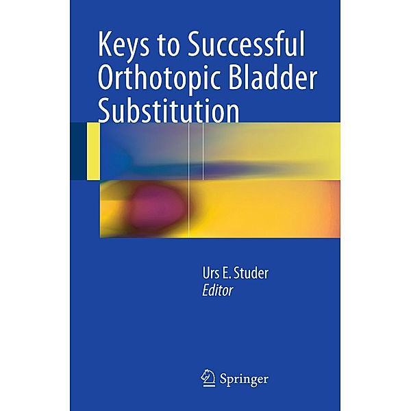 Keys to Successful Orthotopic Bladder Substitution