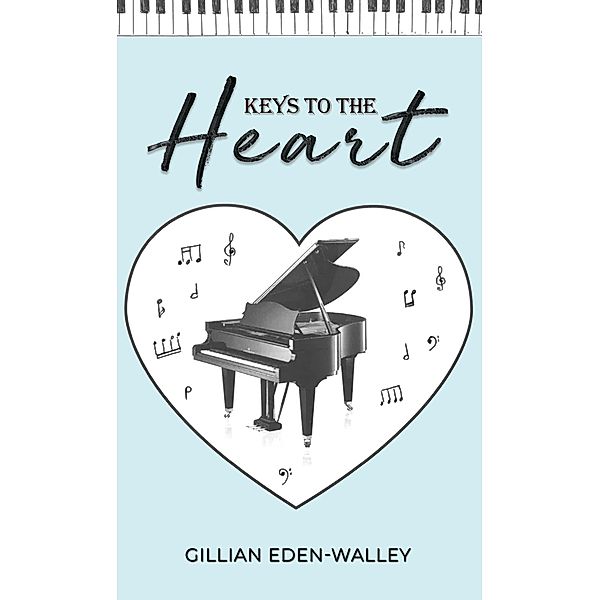 Keys to the Heart, Gillian Eden-Walley