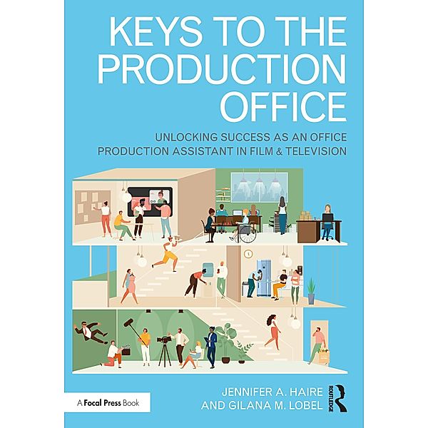 Keys to the Production Office, Jennifer A. Haire, Gilana M. Lobel