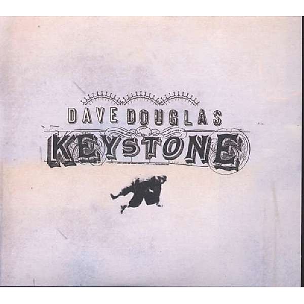 Keystone, Dave Douglas