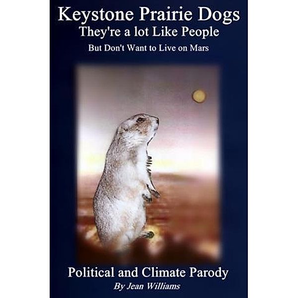 Keystone Prairie Dogs, They're a Lot Like People, Jean Williams