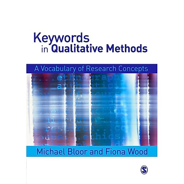 Keywords in Qualitative Methods, Michael Bloor, Fiona Wood